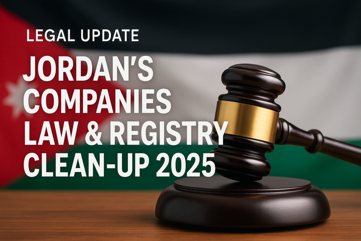 Legal Update : Jordan’s Companies Law & Registry Clean-Up 2025